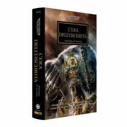 Era dell Oscurita Eresia di Horus libro in Italiano Warhammer 40000 Vol 16 Age of Darkness The Horus Heresy Black Library Panini Comics