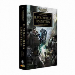 Il Volo della Eisenstein Eresia di Horus libro in Italiano Warhammer 40000 traduzione Vol 4 The Horus Heresy Black Library Games Workshop