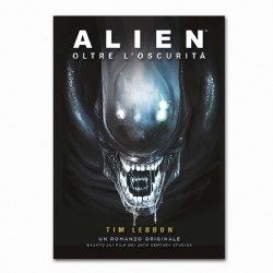 Libro in Italiano Alien Oltre l Oscurita Tim Lebbon Alanera Edizioni Film dei 20TH Century Studios