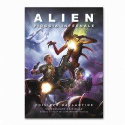 Libro in Italiano Alien Pioggia Infernale Philippa Ballantine Alanera Edizioni Film dei 20TH Century Studios