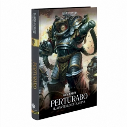 Perturabo Il Martello di Olympia Eresia di Horus libro in Italiano Warhammer 40000 Primarchi Vol 4 The Horus Heresy 