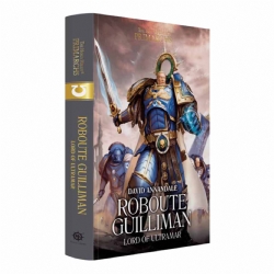 Roboute Guilliman Signore di Ultramar Eresia di Horus libro in Italiano Warhammer 40000 Primarchi Vol 1 The Horus Heresy 