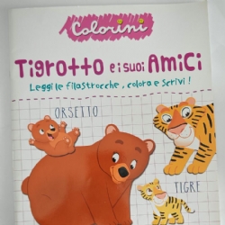 Tigrotto e i suoi Amici Scrittua Disegno Lettura Album da Colorare per Bambini  Copertina Flessibile Lisciani Libri