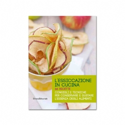 Libro Ricette per Essiccatore Biosec - L'Essiccazione in Cucina Tauro Essiccatori