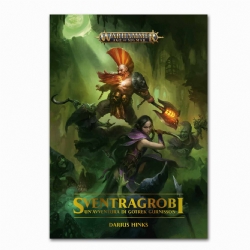 Sventragrobi un avventura di Gotrek Gurnisson libro in Italiano Warhammer Age of Sigmar traduzione Black Library Games Workshop