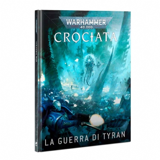 Libro Crociata La Guerra di Tyran Warhammer 40000 in Italiano con regole Crusade Games Workshop - 1