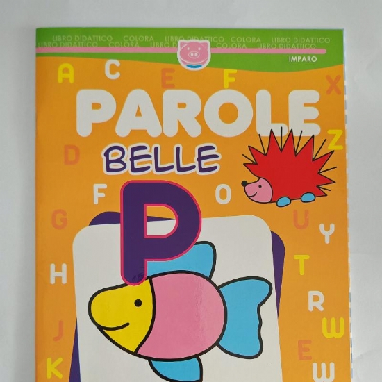 Libro Didattico Colora Parole Belle e Forme Simpatiche per Bamini dai 5 e 6 Anni Copertina Flessibile PigOn Salvadeos - 1