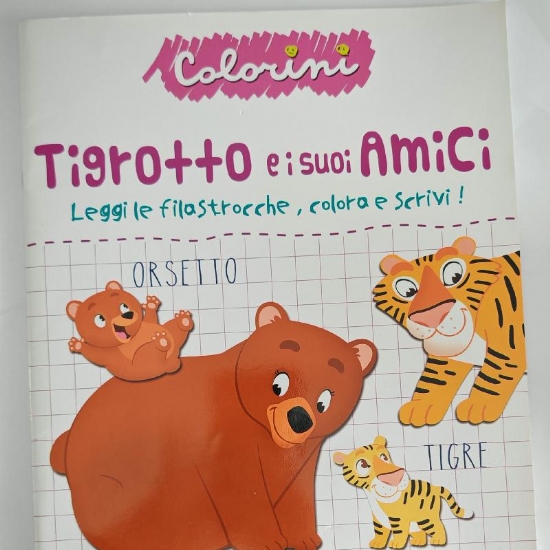Tigrotto e i suoi Amici Scrittua Disegno Lettura Album da Colorare per Bambini  Copertina Flessibile Lisciani Libri - 1
